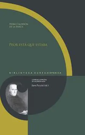 Pezzini / Calderón de la Barca |  Peor está que estaba / Pedro Calderón de la Barca | Buch |  Sack Fachmedien