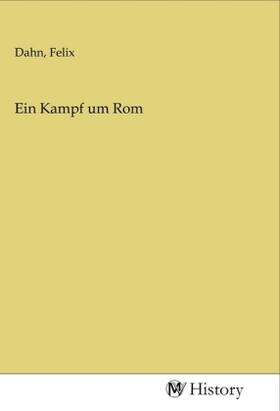 Dahn | Ein Kampf um Rom | Buch | 978-3-96872-016-6 | sack.de