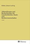 Klüber |  Abhandlungen und Beobachtungen für Geschichtkunde, Staats- und Rechtswissenschaften | Buch |  Sack Fachmedien