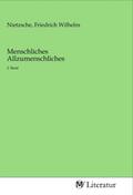 Nietzsche |  Menschliches Allzumenschliches | Buch |  Sack Fachmedien