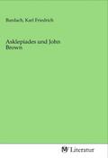 Burdach |  Asklepiades und John Brown | Buch |  Sack Fachmedien