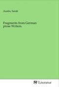 Austin |  Fragments from German prose Writers. | Buch |  Sack Fachmedien