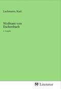 Lachmann |  Wolfram von Eschenbach | Buch |  Sack Fachmedien