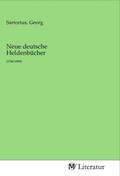 Sartorius |  Neue deutsche Heldenbücher | Buch |  Sack Fachmedien
