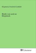 Klopstock |  Briefe von und an Klopstock | Buch |  Sack Fachmedien