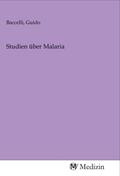Baccelli |  Studien über Malaria | Buch |  Sack Fachmedien