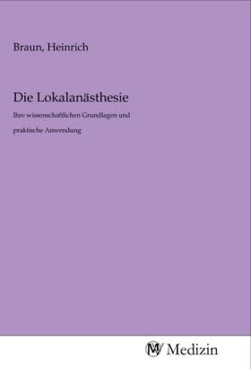Braun | Die Lokalanästhesie | Buch | 978-3-96875-710-0 | sack.de