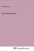 Wolff |  Das Wildfangrecht | Buch |  Sack Fachmedien