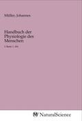 Müller |  Handbuch der Physiologie des Menschen | Buch |  Sack Fachmedien