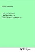 Müller |  Das persönliche Christentum der paulinischen Gemeinden | Buch |  Sack Fachmedien