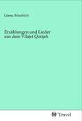 Giese |  Erzählungen und Lieder aus dem Vilajet Qonjah | Buch |  Sack Fachmedien