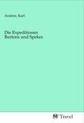 Andree |  Die Expeditionen Burtons und Spekes | Buch |  Sack Fachmedien