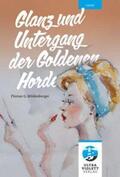 Mildenberger |  Glanz und Untergang der Goldenen Horde | Buch |  Sack Fachmedien