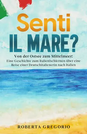 Gregorio |  Senti il mare? | Buch |  Sack Fachmedien