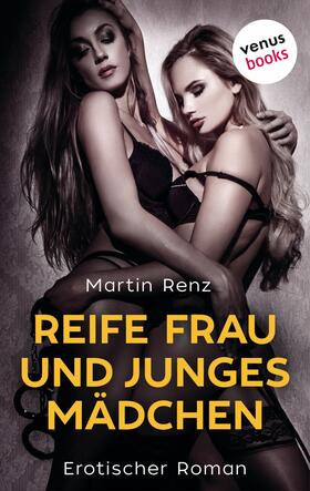 Renz | Reife Frau & junges Mädchen | E-Book | sack.de