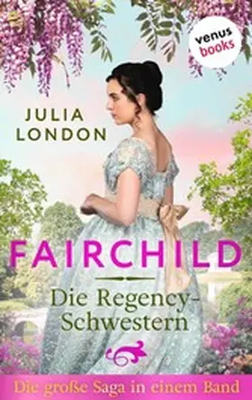 London |  Fairchild - Die Regency-Schwestern | eBook | Sack Fachmedien