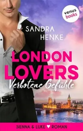 Henke |  London Lovers - Verbotene Gefühle | eBook | Sack Fachmedien