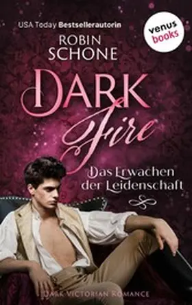 Schone |  Dark Fire - Das Erwachen der Leidenschaft | eBook | Sack Fachmedien