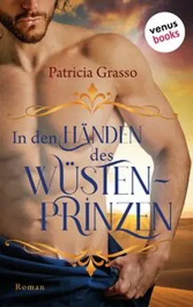 Grasso |  In den Händen des Wüstenprinzen | eBook | Sack Fachmedien