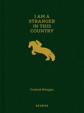 Rüegger |  I Am a Stranger in This Country | Buch |  Sack Fachmedien