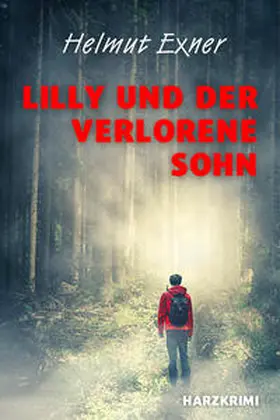 Exner |  Lilly und der verlorene Sohn | Buch |  Sack Fachmedien