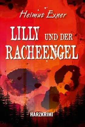 Exner | Lilly und der Racheengel | E-Book | www.sack.de