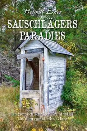 Exner |  Sauschlägers Paradies | Buch |  Sack Fachmedien