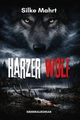 Mahrt |  Harzer Wolf | Buch |  Sack Fachmedien