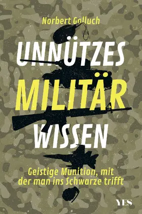 Golluch |  Unnützes Militärwissen | Buch |  Sack Fachmedien