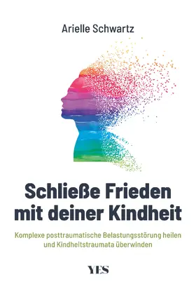 Schwartz |  Schließe Frieden mit deiner Kindheit | Buch |  Sack Fachmedien