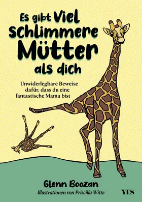 Boozan |  Es gibt viel schlimmere Mütter als dich | Buch |  Sack Fachmedien