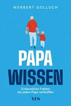 Golluch |  Papa-Wissen | eBook | Sack Fachmedien