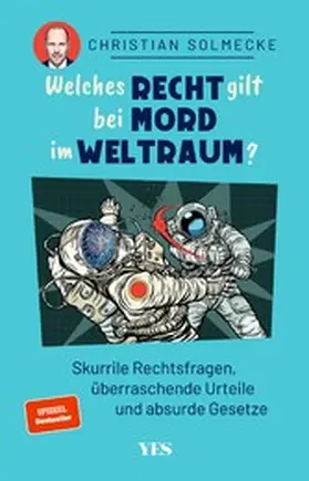 Solmecke |  Welches Recht gilt bei Mord im Weltraum? | eBook | Sack Fachmedien