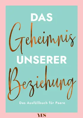 Beck |  Das Geheimnis unserer Beziehung | Buch |  Sack Fachmedien
