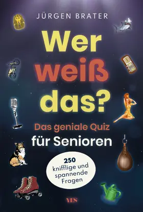 Brater |  Wer weiß das? | Buch |  Sack Fachmedien