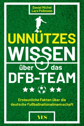 Michel | Unnützes Wissen über das DFB-Team | Buch | 978-3-96905-310-2 | www.sack.de