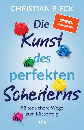 Rieck | Die Kunst des perfekten Scheiterns | Buch | 978-3-96905-313-3 | sack.de