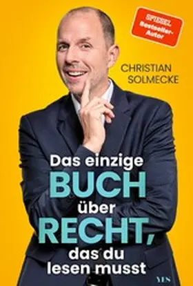 Solmecke |  Das einzige Buch über Recht, das du lesen musst | eBook | Sack Fachmedien