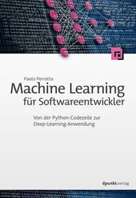 Perrotta |  Machine Learning für Softwareentwickler | eBook | Sack Fachmedien
