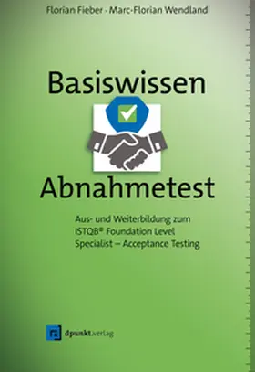 Fieber / Wendland |  Basiswissen Abnahmetest | eBook | Sack Fachmedien