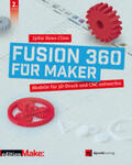 Cline |  Fusion 360 für Maker | eBook | Sack Fachmedien