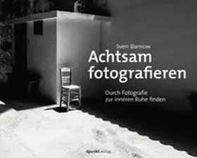 Barnow |  Achtsam fotografieren | eBook | Sack Fachmedien