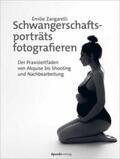 Zangarelli |  Schwangerschaftsporträts fotografieren | eBook | Sack Fachmedien