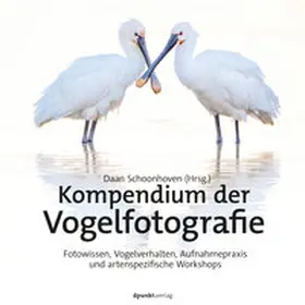 Schoonhoven |  Kompendium der Vogelfotografie | eBook | Sack Fachmedien
