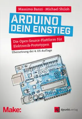 Banzi / Shiloh |  Arduino – dein Einstieg | eBook | Sack Fachmedien