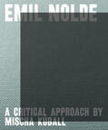 Draiflessen Collection / Becker / Ensslin |  Emil Nolde - A Critical Approach by Mischa Kuball | Buch |  Sack Fachmedien