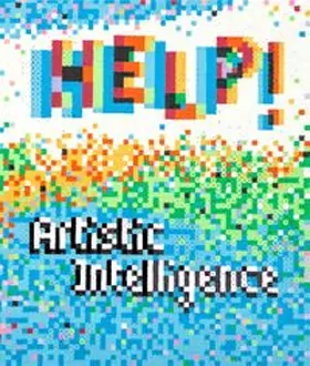 Freeters / Freygarten / Funke |  Freeters –&nbsp;HELP! Artistic Intelligence | Buch |  Sack Fachmedien