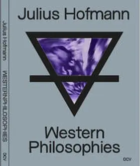 Bogojev / Kühn |  Julius Hofmann – Western Philosophies | Buch |  Sack Fachmedien