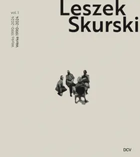 Gisbourne |  Leszek Skurski - Vol. 1: Werke 1990-2024 / Works 1990-2024 | Buch |  Sack Fachmedien