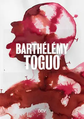 Koerner von Gustorf / Grunenberg |  Barthélémy Toguo | Buch |  Sack Fachmedien